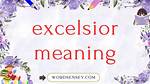 Excelsior Definition
