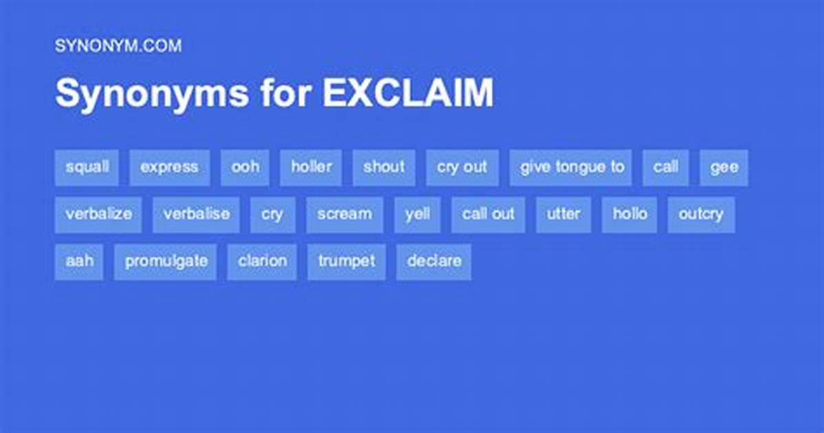 Exclaim Synonym