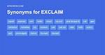 Exclaim Synonym