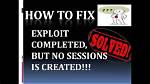 Exploit Completed but No Session Was Created