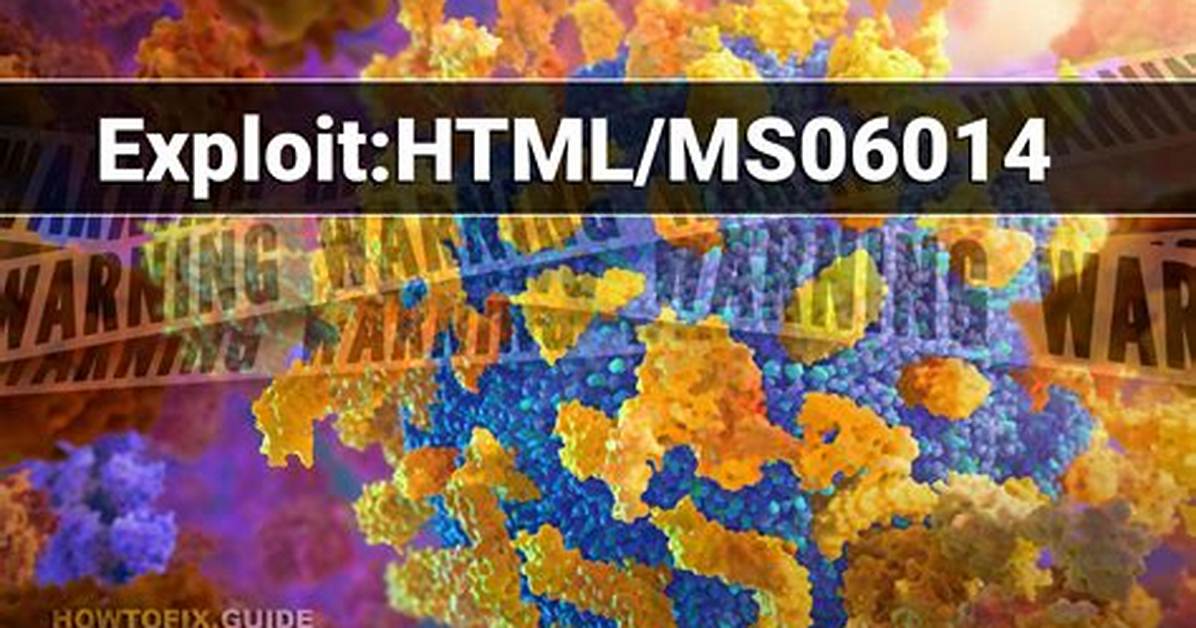 Exploit: Html/Ms06014 (Ms06014 Exploit) — Virus Removal Guide