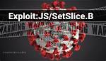 Exploit: Js/Setslice. B — Virus Removal Guide