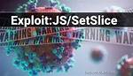 Exploit: Js/Setslice — Virus Removal Guide