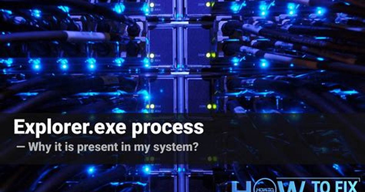 Explorer. Exe Windows System Process