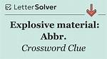 Explosive Material: Abbr.