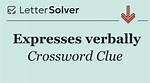 Expresses Verbally