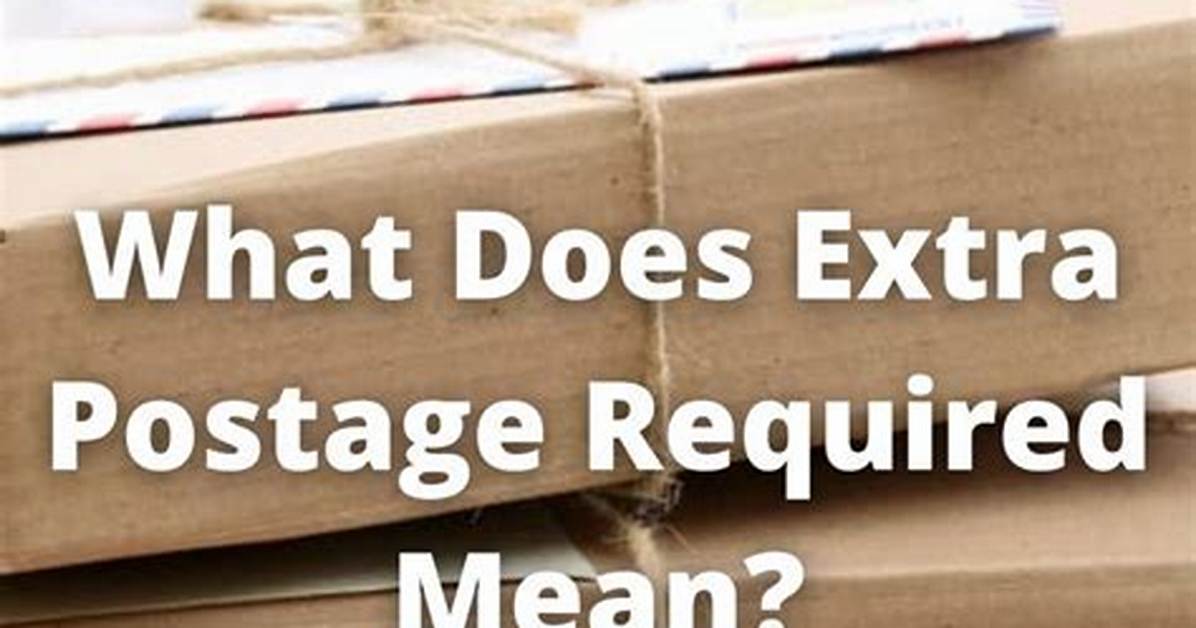 Extra Postage Required