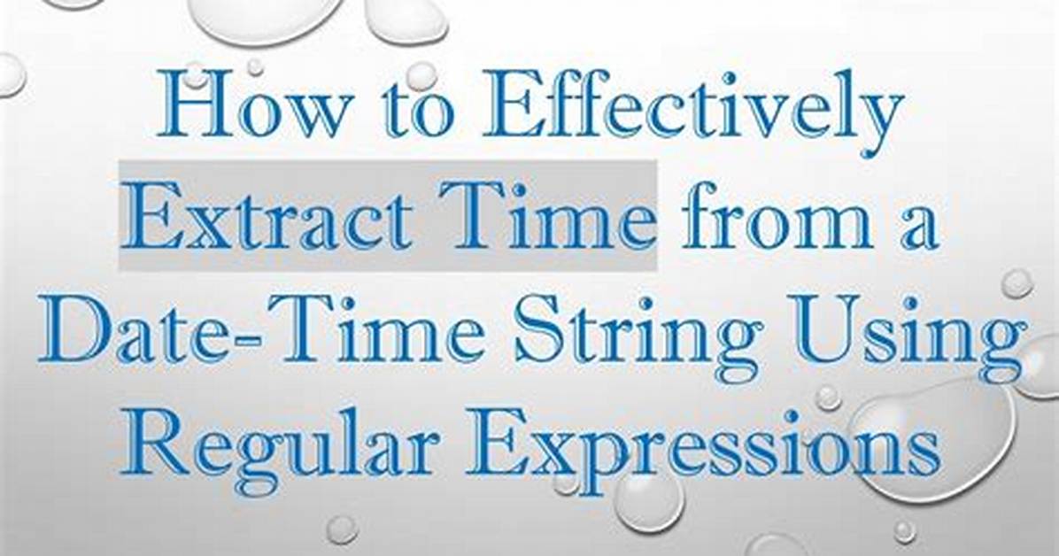 Extract Date and Time from String