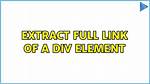Extract Full Link of a Div Element