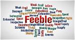 Feeble