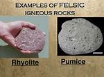 Felsic Igneous Rocks