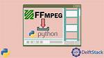 Ffmpeg in Python Script