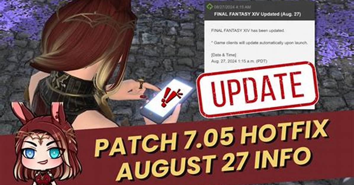 Ffxiv Update 6.08 Hotfix Patch Notes (April 5)