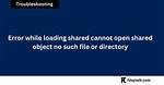 Files Exist, but "Cannot Open Shared Object File: No Such File or Directory" 20.04