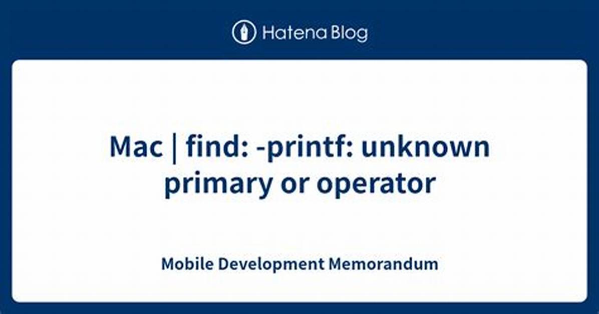 Find -Printf on Mac (-Printf Unknown Option)