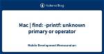 Find -Printf on Mac (-Printf Unknown Option)