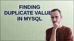 Finding Duplicate Values in Mysql
