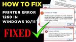 Fix the Printer Error 1260 in Just a Couple of Easy Steps