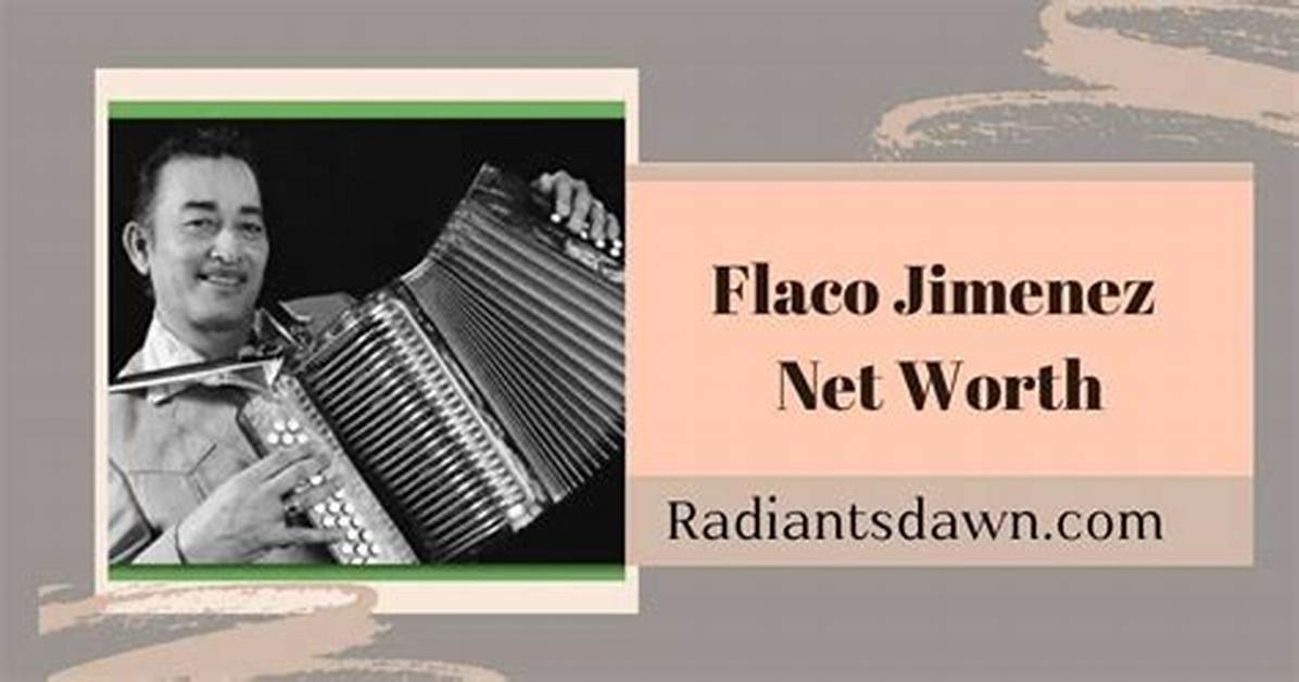 Flaco Jimenez Net Worth