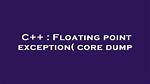 Floating Point Exception( Core Dump