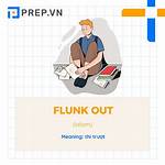 Flunk Out