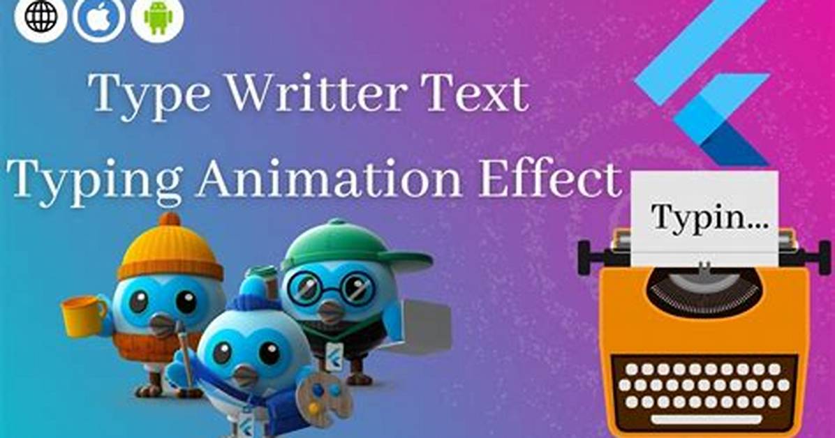 Flutter - Typing Text Animation