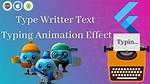 Flutter - Typing Text Animation