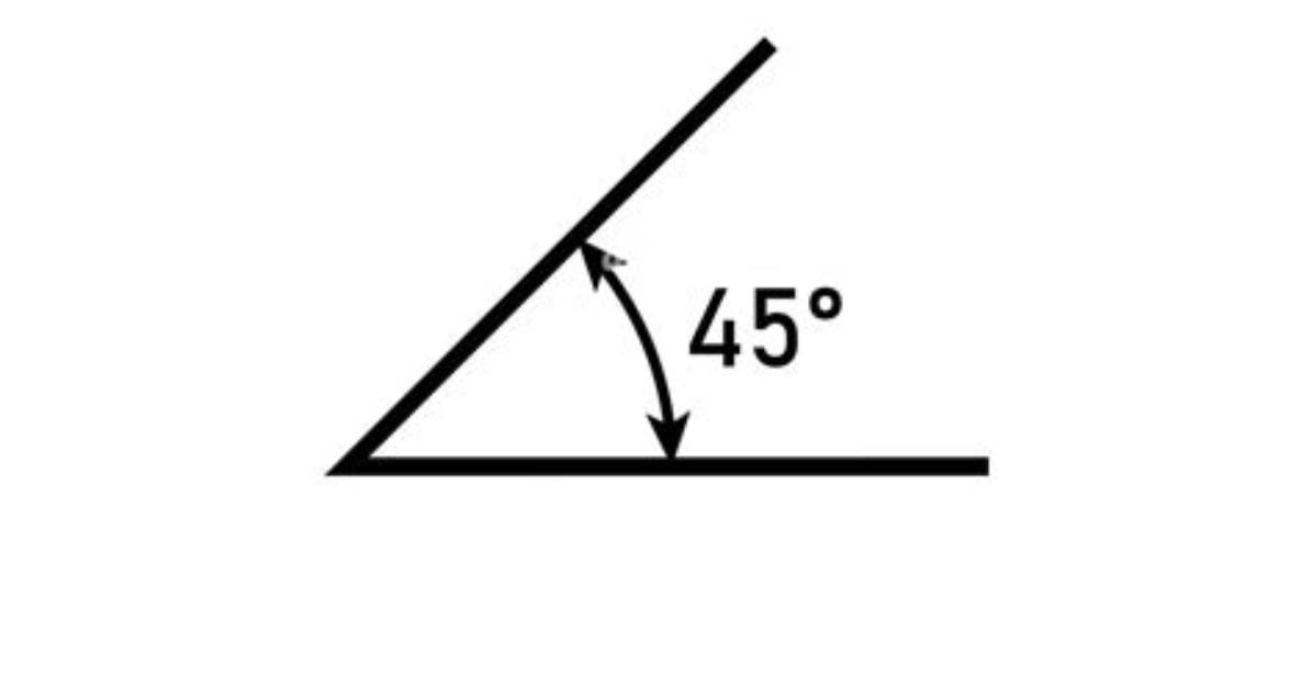 For 45 Degree Angle?