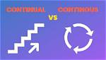 For Continual or Continuous?