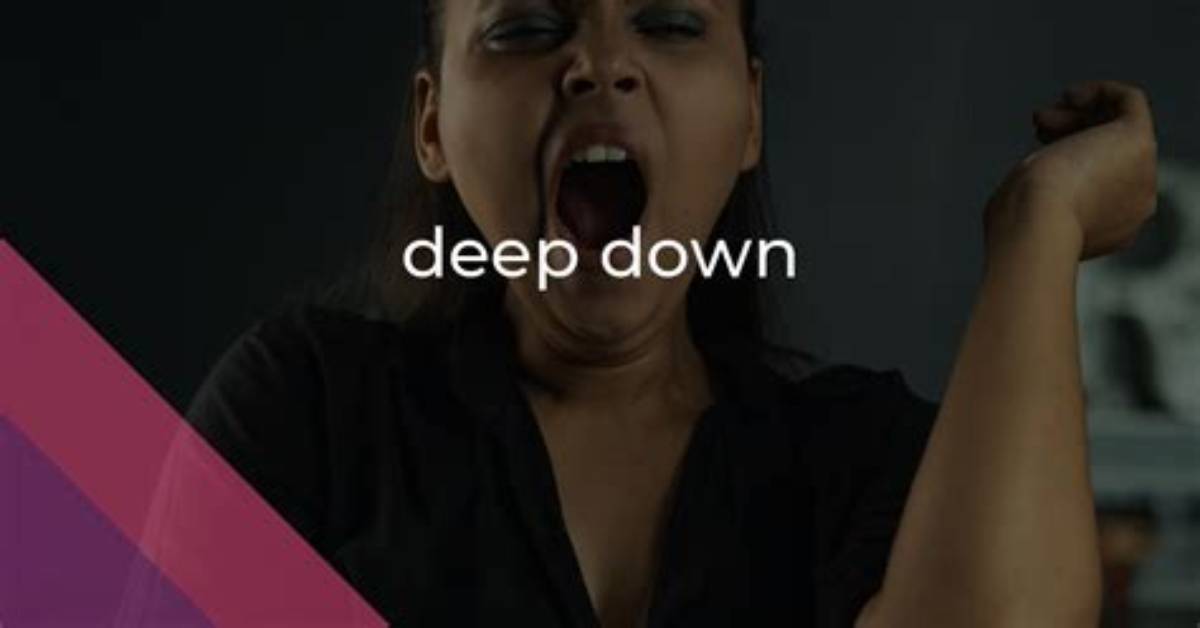 For Deep Down Meaning?