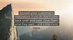 For Exceed Customer Expectations?