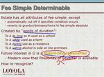For Fee Simple Determinable?