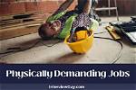 For Physically Demanding Work?