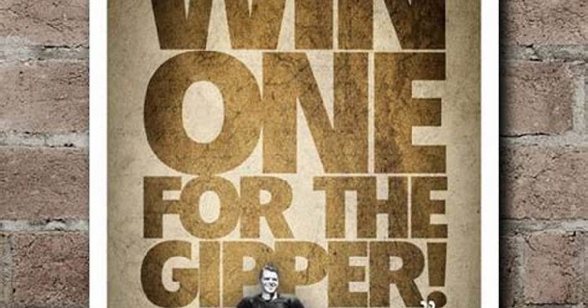 For the Gipper Quote?
