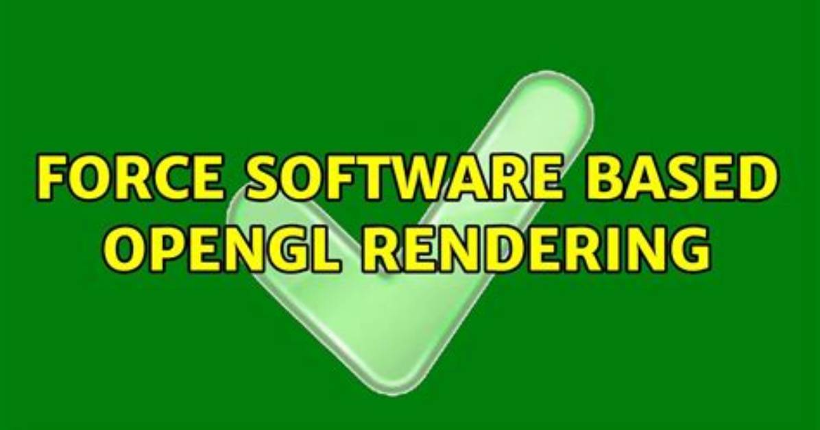 Force Opengl Software Rendering for Specific Programs
