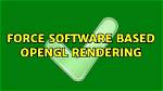 Force Opengl Software Rendering for Specific Programs