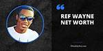 Fredd Wayne Net Worth