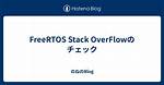 Freertos Stack Overflow Hook [Closed]