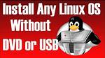 Frequent Question: Can You Install Linux Without a Usb?