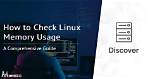 Frequent Question: How Does Linux Memory Work?