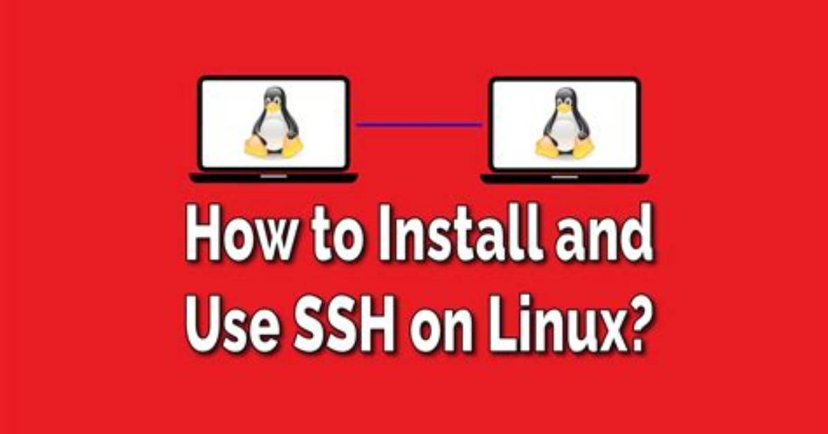 Frequent Question: How Install Ssh on Linux?