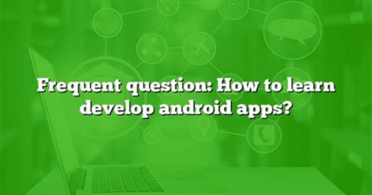 Frequent Question: Is Android Written in Java?