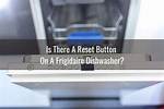 Frigidaire Dishwasher Reset