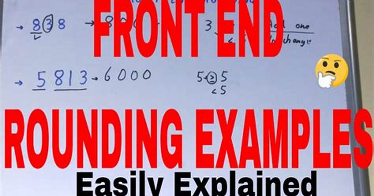 Front End Rounding