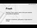 Frosh Meaning