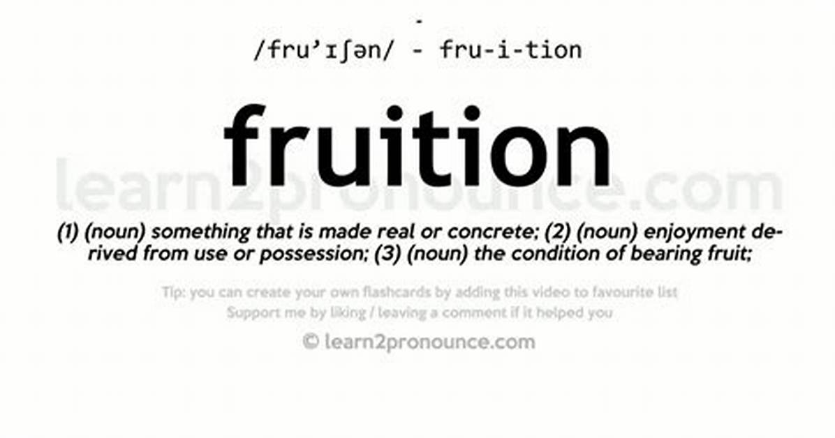 Fruition Meaning