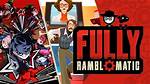 Fully Ramblomatic - Mobygames