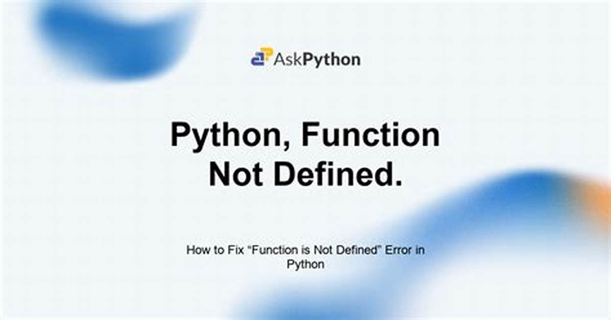 Function Is Not Defined Error in Python