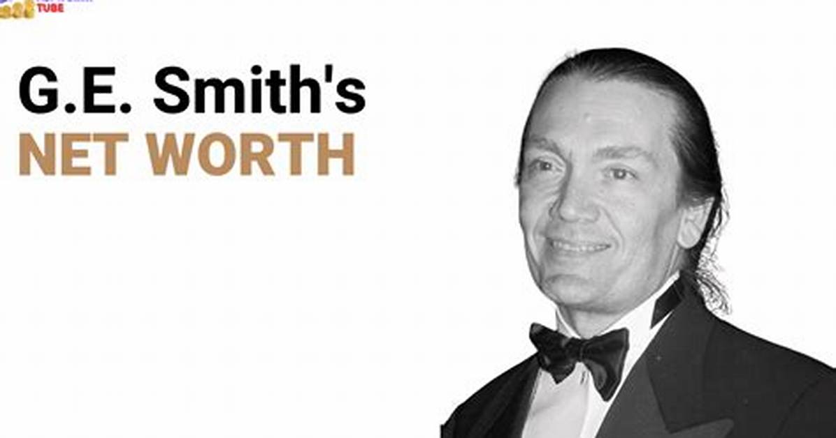 G. E. Smith Net Worth