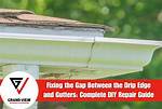 Gap Between Drip Edge and Gutter